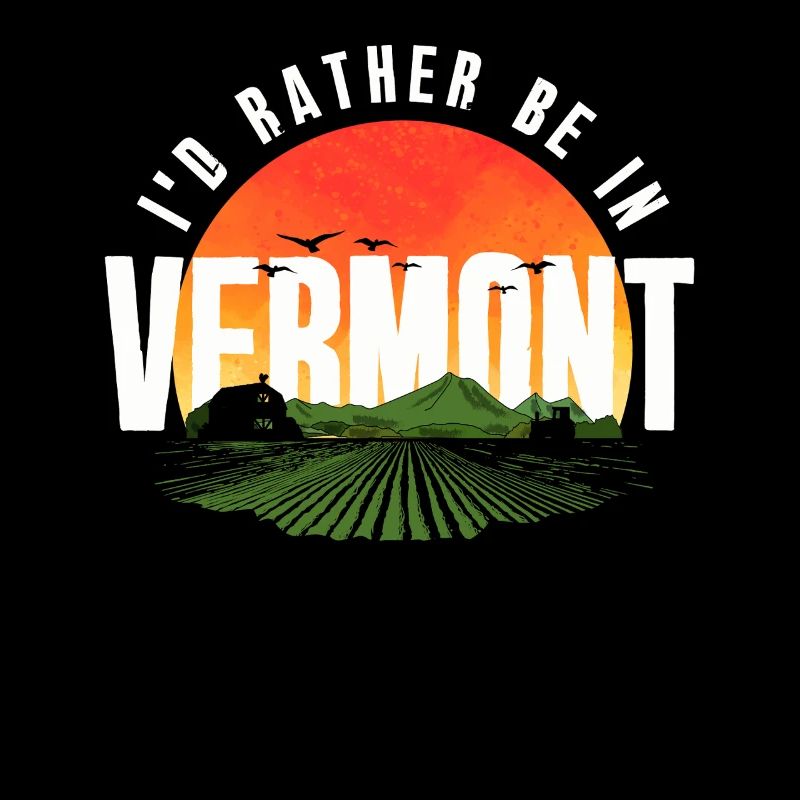 I'd Rather Be In Vermont