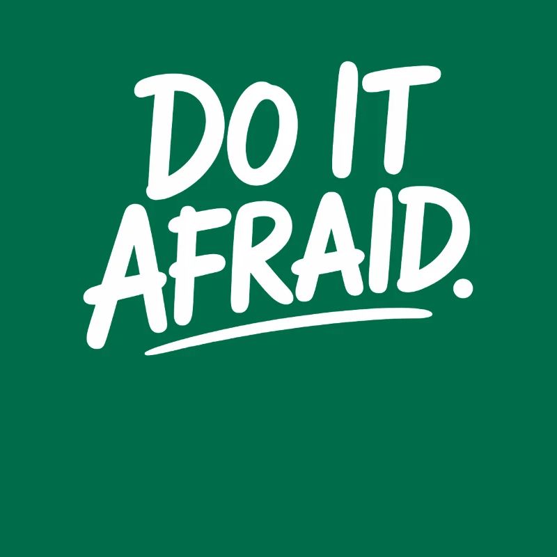 Do It Afraid Courage Development Motivation