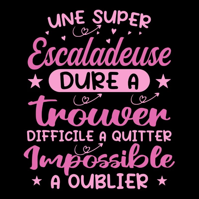 Une Super Escaladeuse - Cadeau escaladeuse