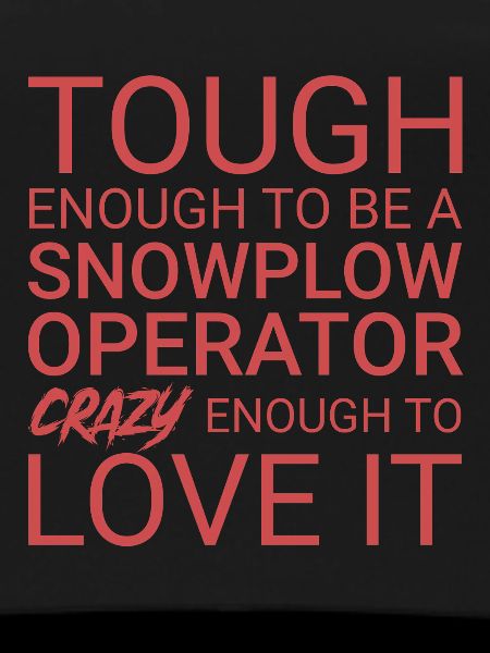 Snowplow Operator Crazy