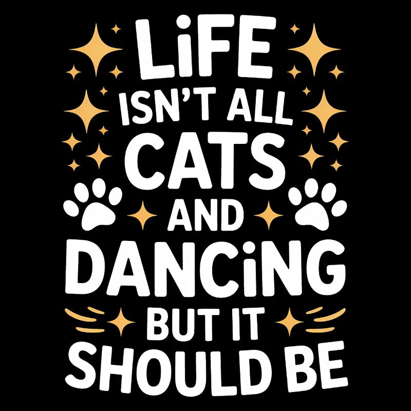 Dancing Saying Cats Dance Funny Dancing Gift