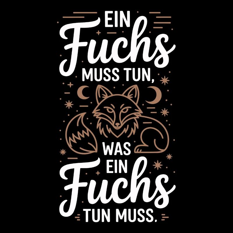 Fox saying: A fox must do what fox must do