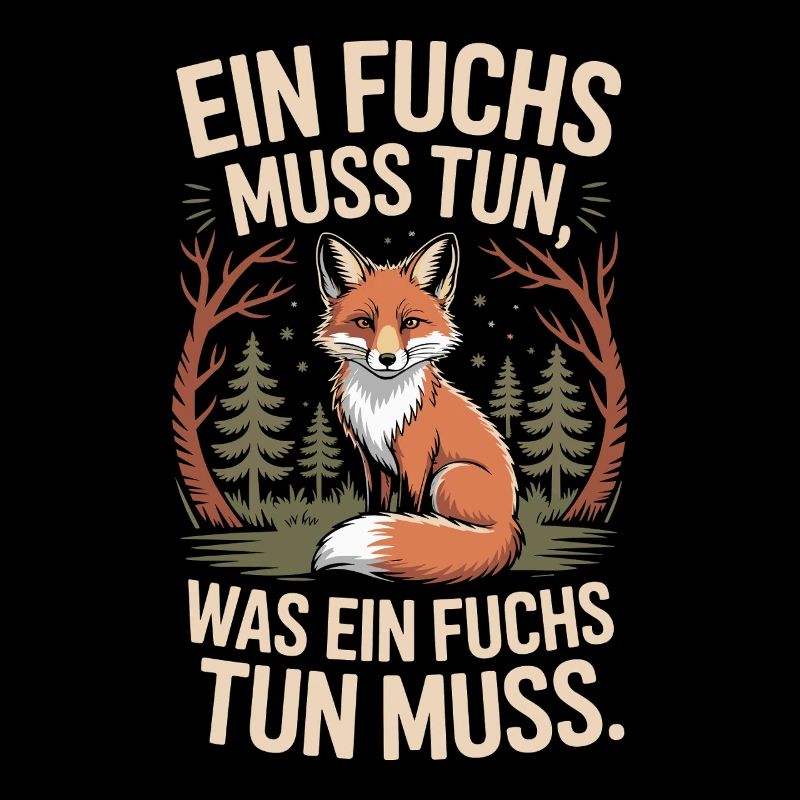 Fox saying: A fox must do what fox must do
