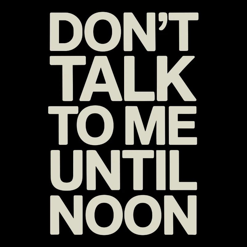 Saying: Do not speak before noon