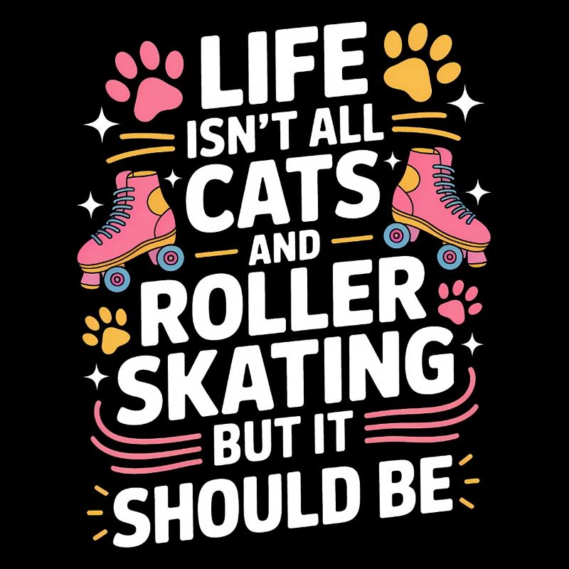 Roller Skating Saying Cats Joke Skating Gift