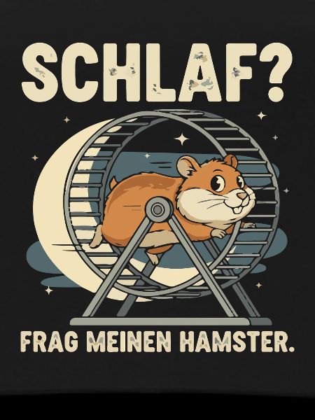 Sleep? Ask my hamster
