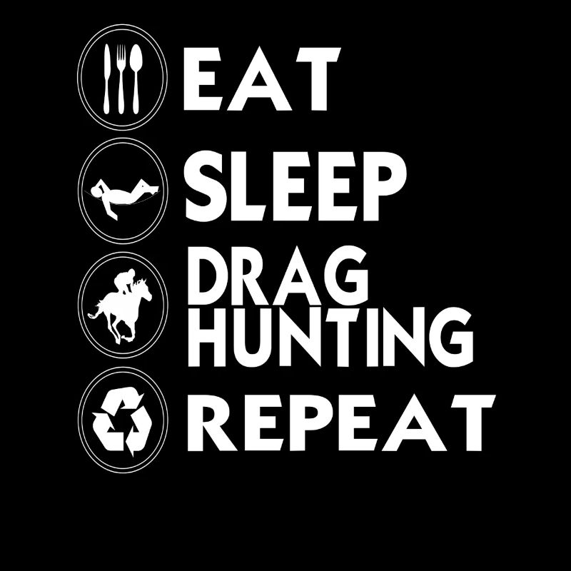 Manger Dormir Traîner Chasse Répéter Balade drôle