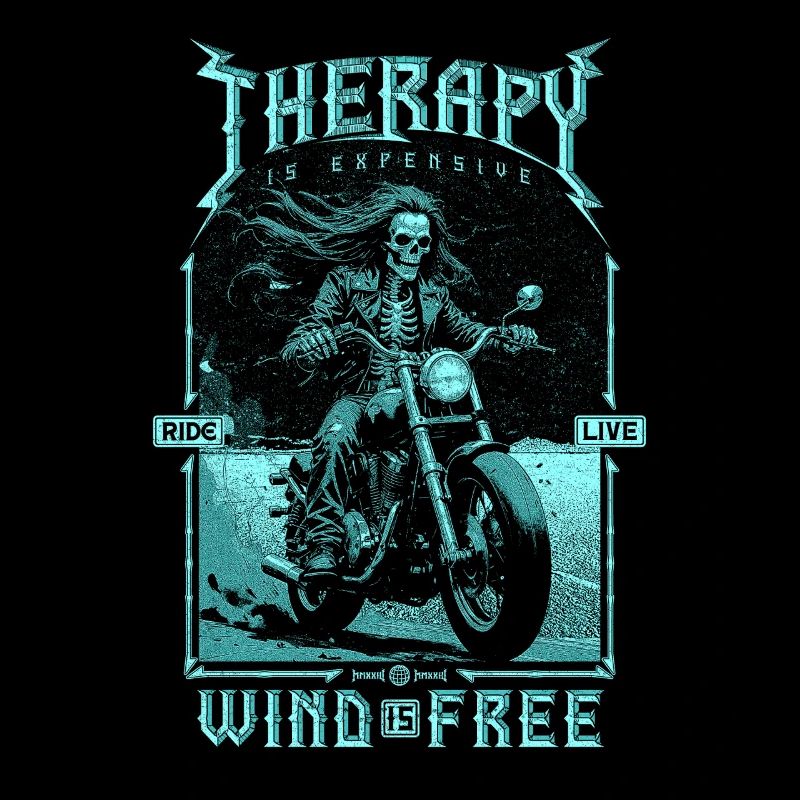 Therapy Is Expensive Wind Is Free Biker Skull