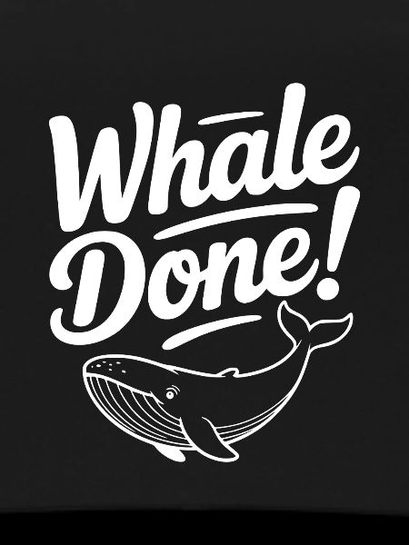 Whale Done!