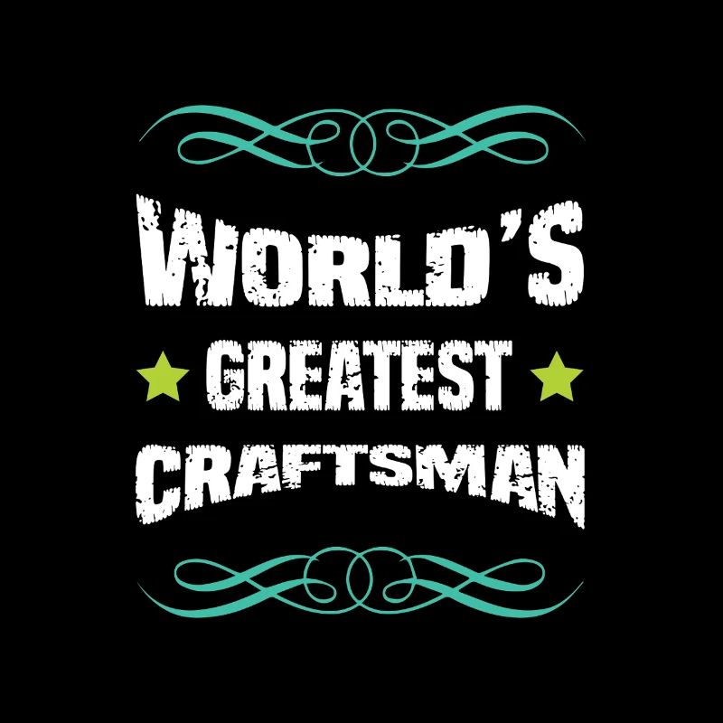 World's best craftsman