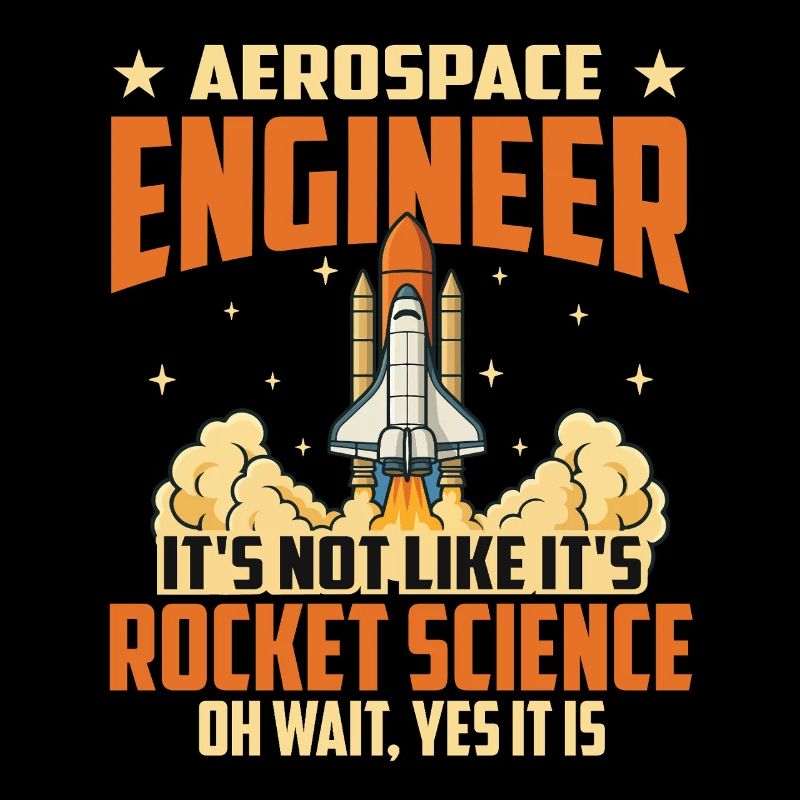 It’s Not Rocket Science Oh Wait Yes It Is