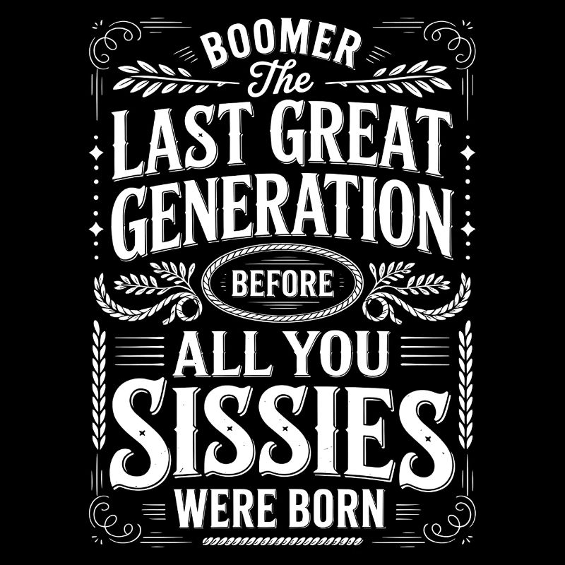 Letzte Große Generation Spruch Boomer