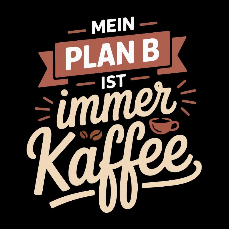 Mon plan B est toujours le café