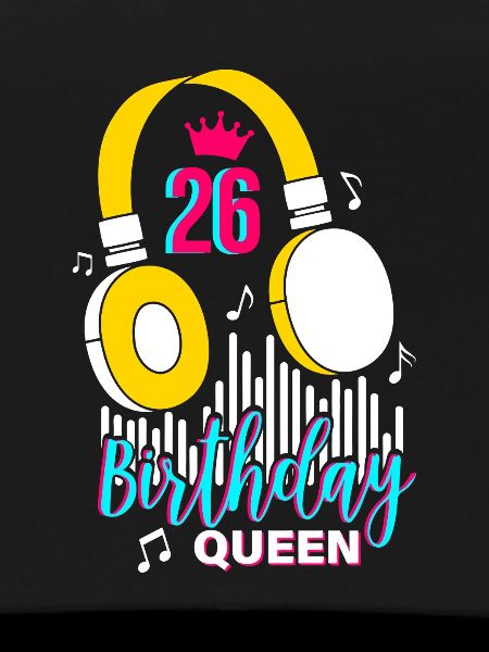 Birthday Queen 26th Birthday