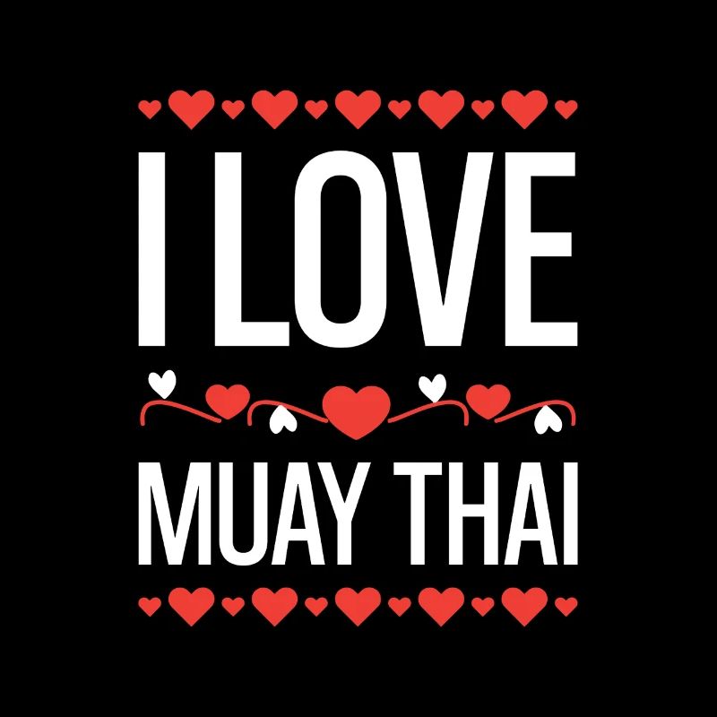 I Love Muay Thai