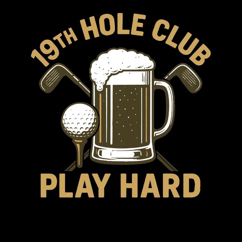 Play Hard Golf Fun 19th Hole Club