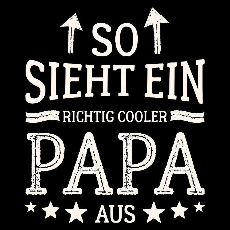 So sieht ein cooler Papa aus Bester Vater