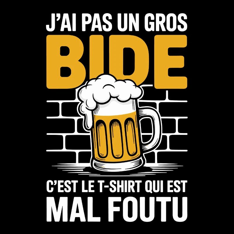 J’ai Pas Un Gros Bide Design Drôle