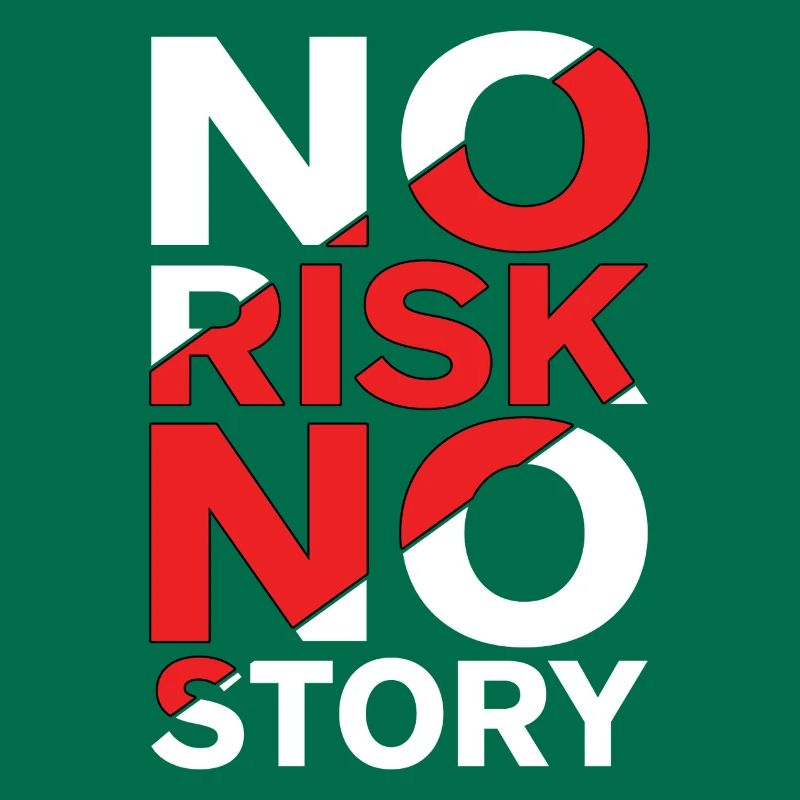 Pas de risque, pas d’histoire