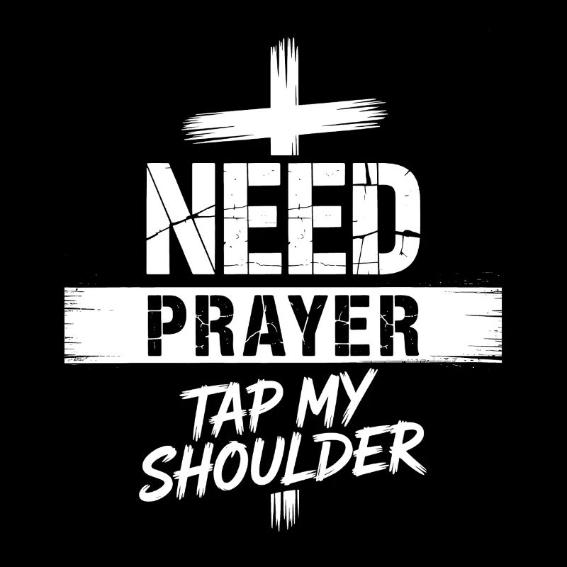 Need Prayer Tap My Shoulder