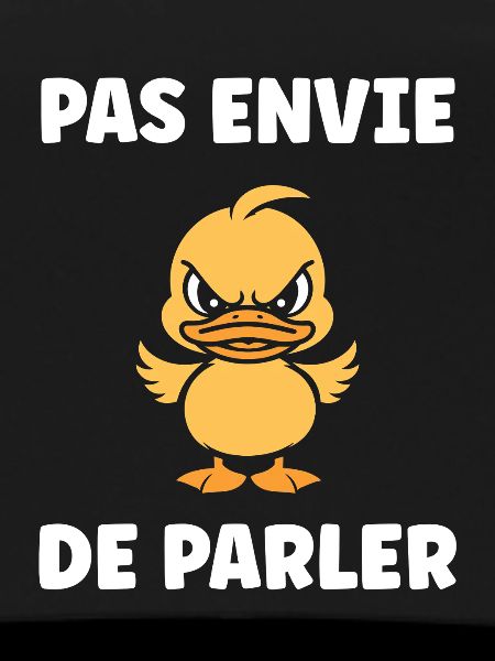 Pas envie de parler Canard