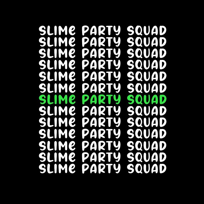 Slime Slime Slimy