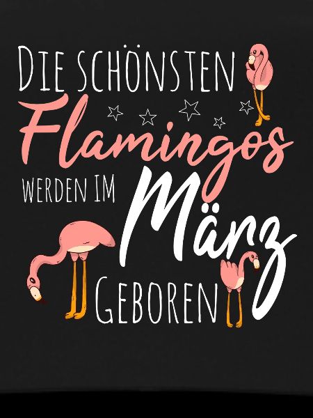 March Birthday Flamingo Saying Funny