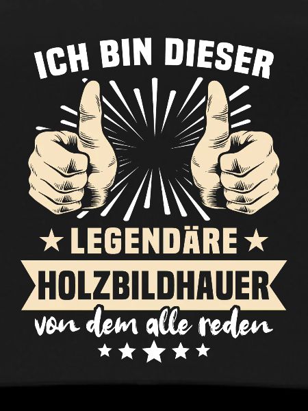 Holzbildhauer Sprüche