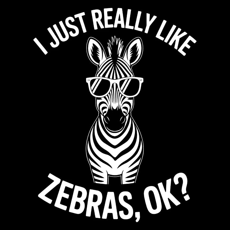 Zebra Saying Funny Zebra Gift