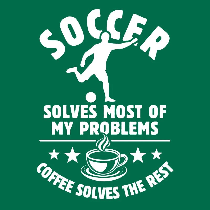 Soccer solves most of my Problems Kaffee Geschenk