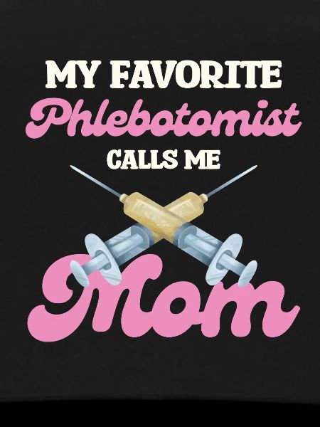 Ma mère phlébotomiste préférée