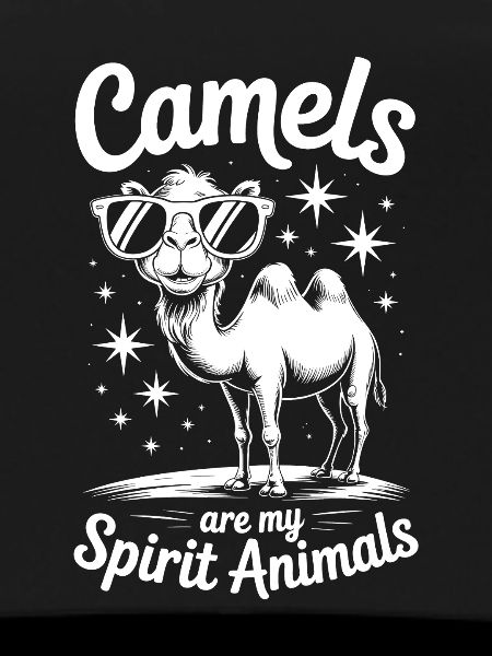 Camel Saying, Funny Camel Gift