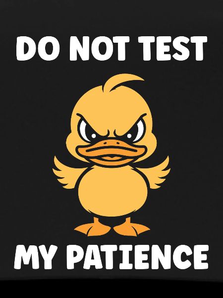 Furious Duckling: Patience Tested