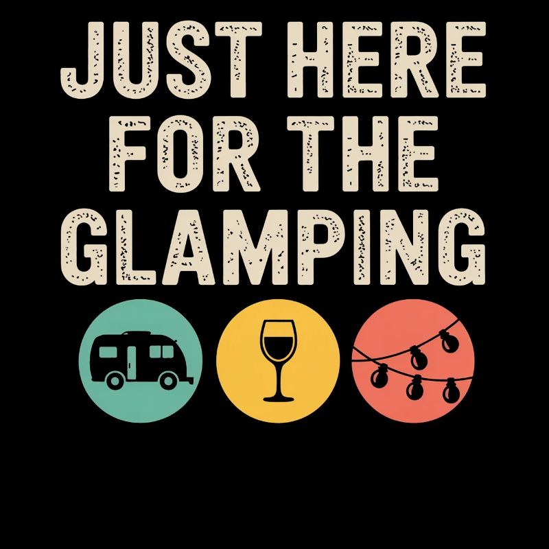 Just Here for the Glamping