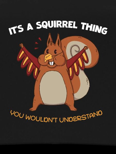 Winged Squirrel Saying