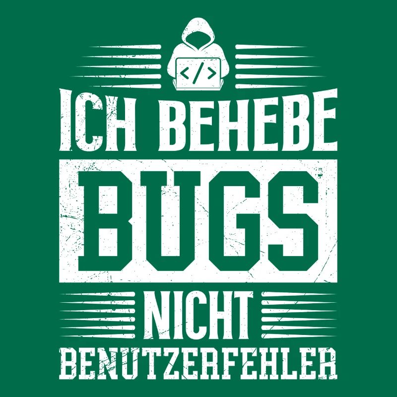 Coder ICH BEHEBE BUGS NICHT BENUTZERFEHLER LUSTIG