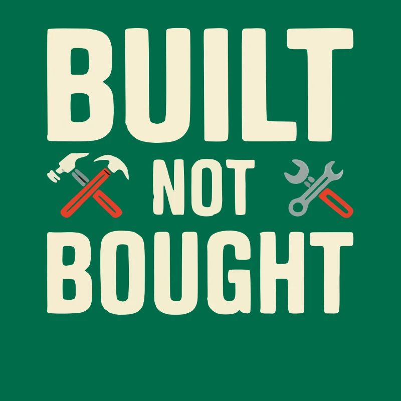 Built Not Bought Maker Statement