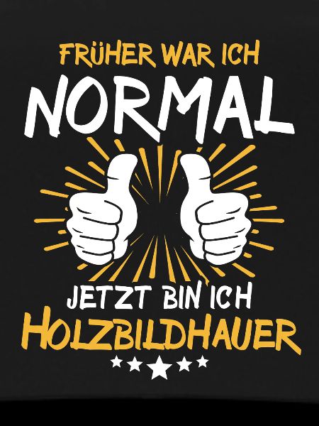 Holzbildhauer Spruch