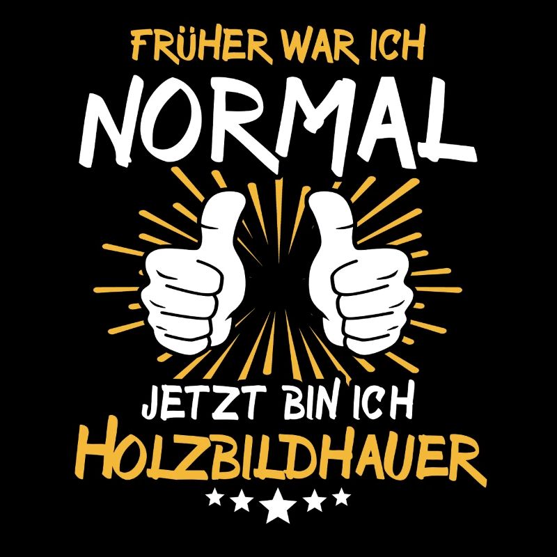 Holzbildhauer Spruch