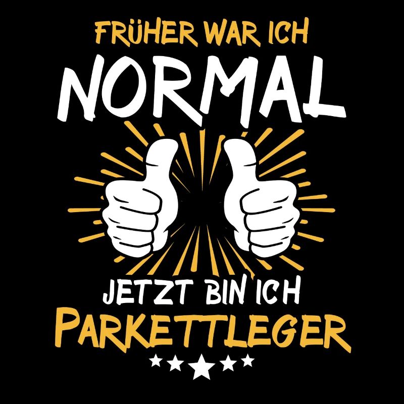 Parkettleger Spruch