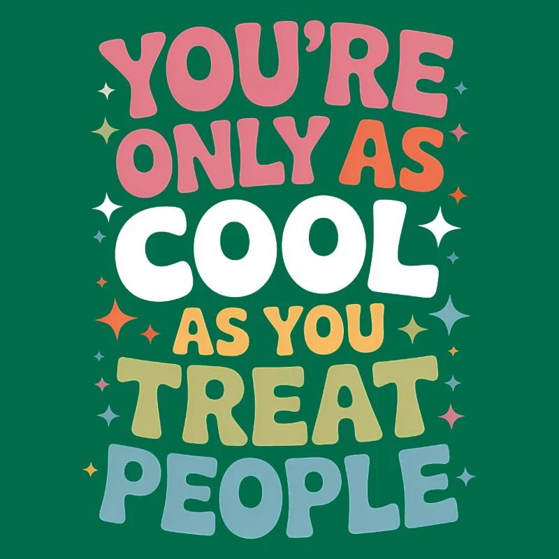 Saying Statement Respect Kindness Gift