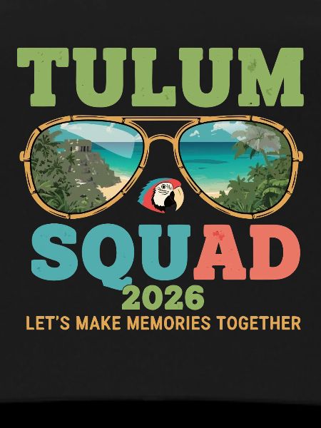 Tulum Squad 2026 Vacation