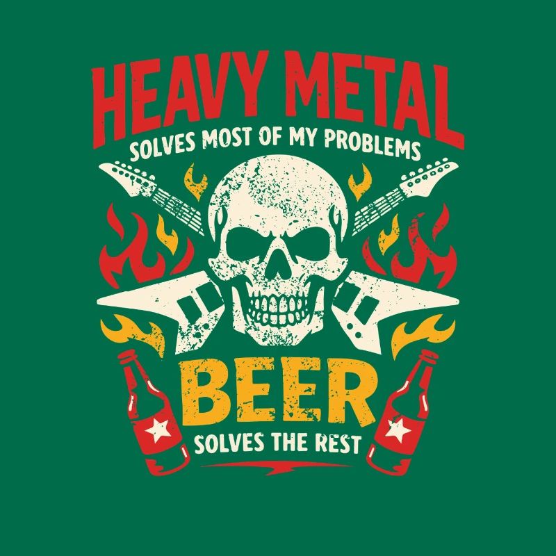 Heavy Metal solves my problems - Bier Spruch