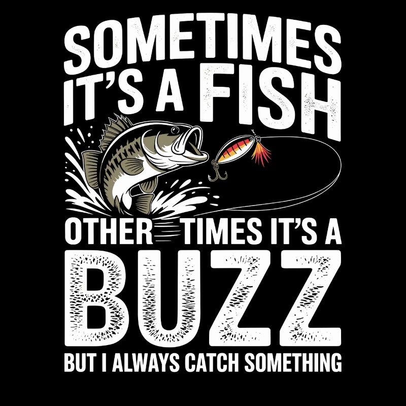 Sometimes It's a Fish – Buzz Motiv Tee