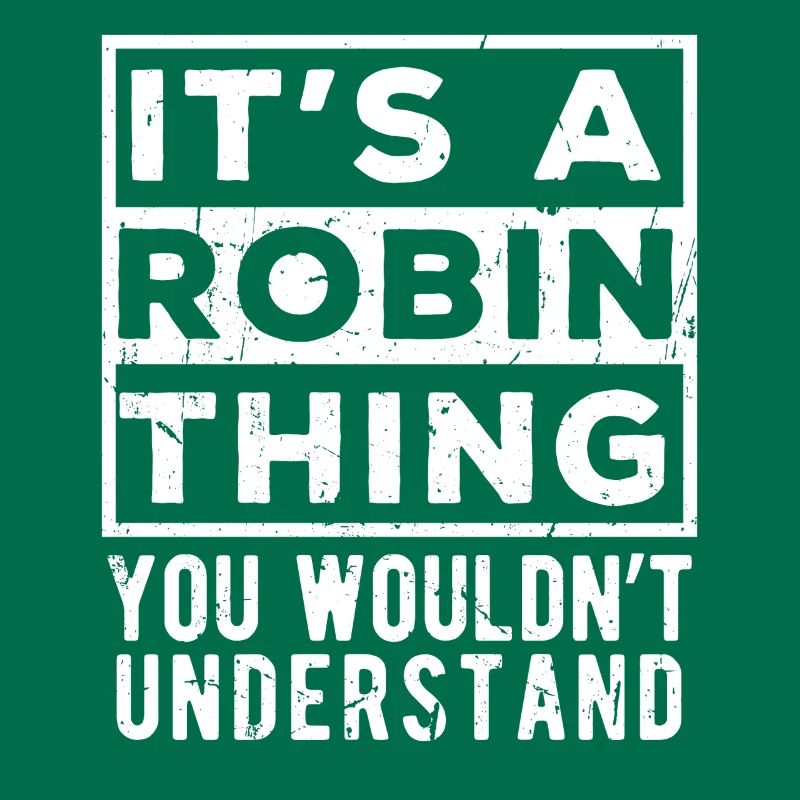 C’est une affaire de Robin que tu ne comprendrais pas