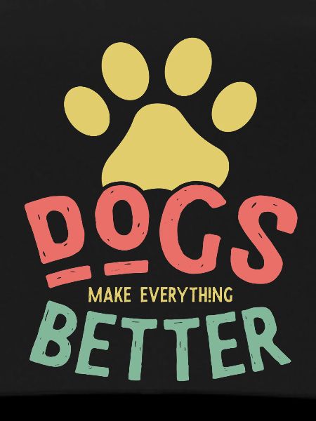 Dogs Make Life Better