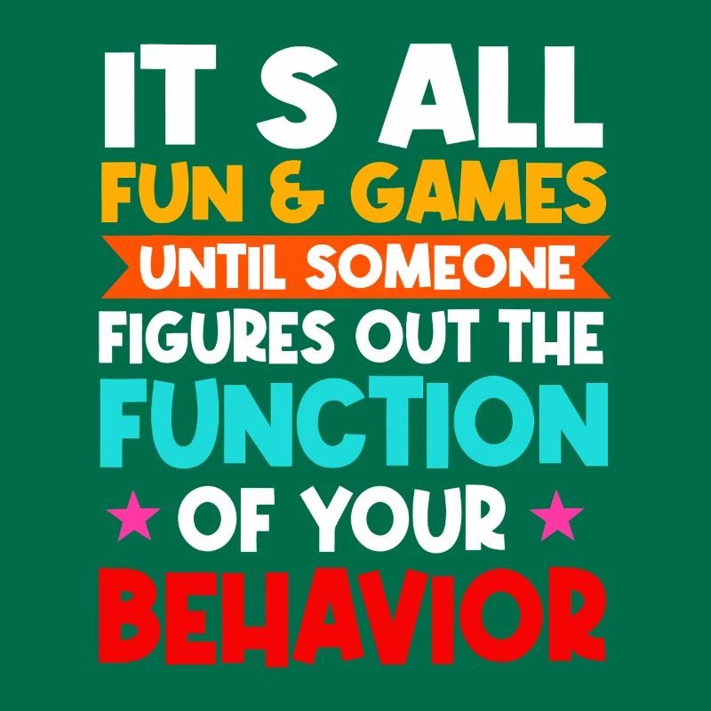 Function of Your Behavior Tee
