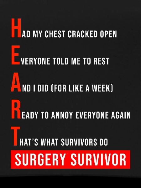 I Survived Open Heart Surgery