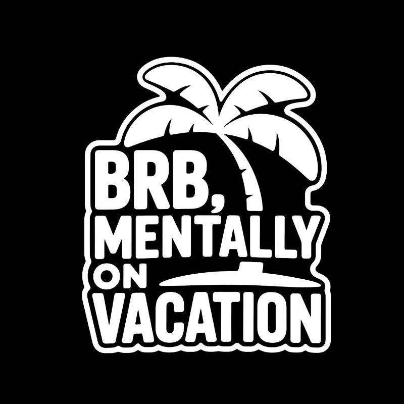 Mentally on Vacation