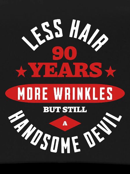 90 Years Handsome Devil